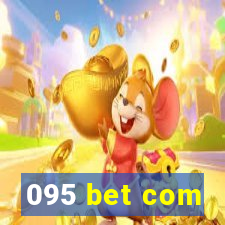 095 bet com